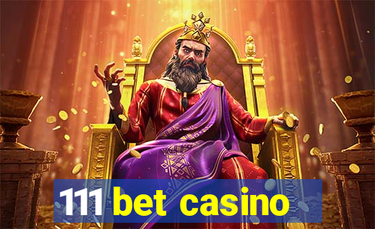 111 bet casino